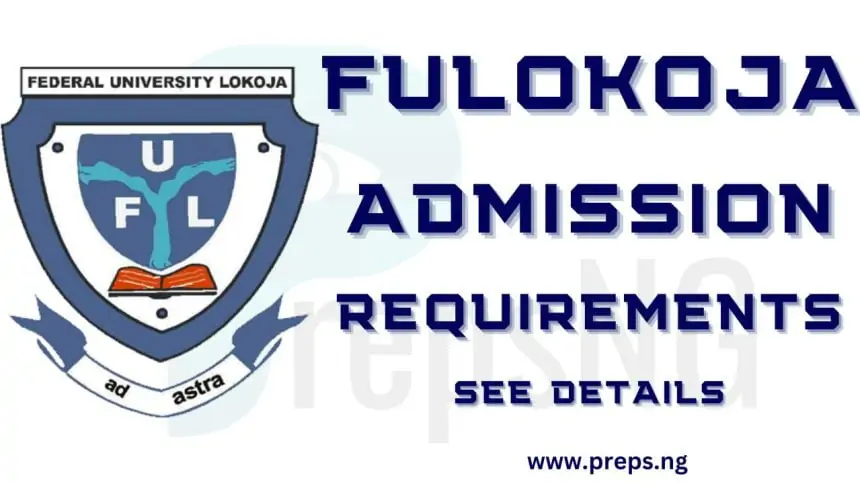 FULOKOJA Admission Requirements 2024/2025 Academic Session 1 FULOKOJA Admission Requirements