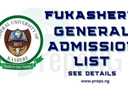FUKASHERE Admission List 2025/2026 is Out: Step-by-Step Guide on How to Check 12 FUKASHERE Admission List