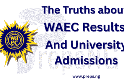 WAEC Results and University Admission: The Truth Every Student Must Know