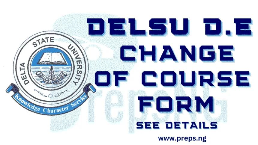 DELSU Direct Entry Change of Course Form 2025/2026: Complete Guide and Application Process 1 DELSU Direct Entry Change of Course Form